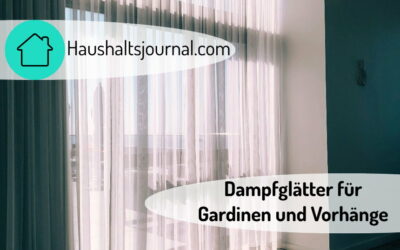Dampfglätter für Gardinen und Vorhänge